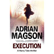 Execution by Magson, Adrian, 9780727882820