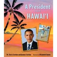 A President from Hawaii by Carolan, Joanna; Carolan, Terry; Zunon, Elizabeth, 9780763662820