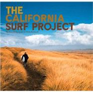 The California Surf Project by Soderquist, Eric; Burkard, Chris, 9780811862820