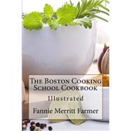 The Boston Cooking School Cookbook by Farmer, Fannie Merritt, 9781523812820
