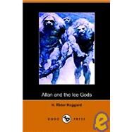 Allan And the Ice Gods by H . Rider Haggard, Rider Haggard, 9781905432820
