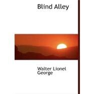 Blind Alley by George, Walter Lionel, 9780554452821