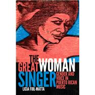 The Great Woman Singer by Fiol-Matta, Licia, 9780822362821