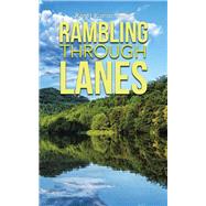 Rambling Through Lanes by Sinha, Ranjit Kumar, 9781482842821