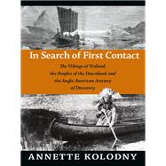 In Search of First Contact by Kolodny, Annette, 9780822352822