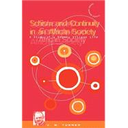Schism and Continuity in an African Society A Study of Ndembu Village Life by Turner, Victor; Kapferer, Bruce, 9780854962822