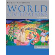 World Civilizations Volume II: Since 1500 by Adler, Philip; Pouwels, Randall, 9781285442822