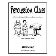 Percussion Class by Overmier, Doug, 9781505212822