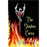 The Stanton Curse by Greene, R. Roy, 9781519172822