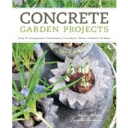 Concrete Garden Projects by Nilsson, Malin; Arvidsson, Camilla, 9781604692822