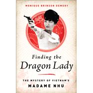 Finding the Dragon Lady by Monique Brinson Demery, 9781610392822