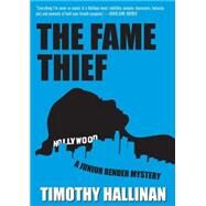 The Fame Thief by HALLINAN, TIMOTHY, 9781616952822