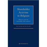 Shareholder Activism in Belgium Boon or curse for sustainable value creation? by Van Hoe, Arie; Vos, Tom, 9781839702822