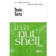 Toxic Torts Law in a Nutshell by Eggen, Jean MacChiaroli, 9780314922823