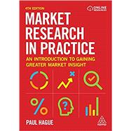 Market Research in Practice by Paul Hague, 9781398602823