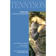 Tennyson: A Selected Edition by Ricks; Christopher, 9781405832823