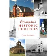 Colorado's Historic Churches by Wommack, Linda, 9781467142823