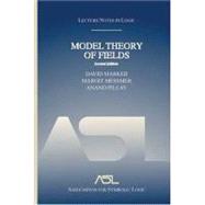 Model Theory of Fields: Lecture Notes in Logic 5, Second Edition by Marker ,David, 9781568812823