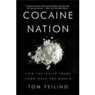 COCAINE NATION  PA by FEILING,TOM, 9781605982823