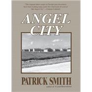 Angel City by Smith, Patrick D.,, 9781683342823