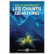 Les Chants de Nying by Emilie Querbalec, 9782226472823