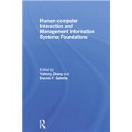 Human-computer Interaction and Management Information Systems: Foundations: Foundations by Zhang; Yahong, 9781138692824