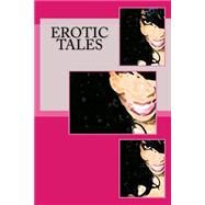 Erotic Tales by Jones, Michelle, 9781523632824