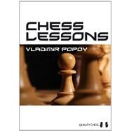 Chess Lessons by Popov, Vladimir, 9781906552824