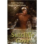 Sutcliffe Cove by Tachna, Ariel; Urban, Madeleine, 9781935192824