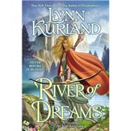 River of Dreams by Kurland, Lynn, 9780425262825
