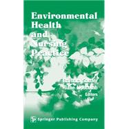 Environmental Health and Nursing Practice by Sattler, Barbara, 9780826142825