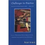 Challenges to Practice by Bishop, Bernardine; Foster, Angela; Klein, Josephine; O'Connell, Victoria, 9781855752825
