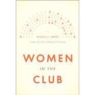 Women in the Club by Swers, Michele L., 9780226022826