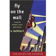 Fly on the Wall by LOCKHART, E., 9780385732826