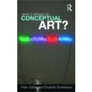 Who's Afraid of Conceptual Art? by Goldie dec'd; Peter, 9780415422826
