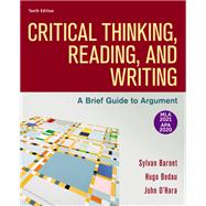 Critical Thinking, Reading, and Writing with 2020 APA and 2021 MLA Updates by Sylvan Barnet; Hugo Bedau; John O'Hara, 9781319462826