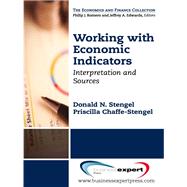 Working With Economic Indicators by Stengel, Donald N.; Chaffe-stengel, Priscilla, 9781606492826