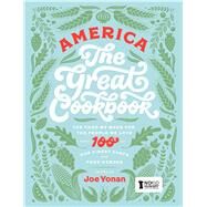 America the Great Cookbook by Yonan, Joe; Harper, Tim (CRT); Hedley, Lottie (CRT), 9781681882826
