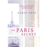 The Paris Secret by Swan, Karen, 9780062672827