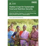 Orphan Crops for Sustainable Food and Nutrition Security by Padulosi, Stefano; King, Israel Oliver; Swaminathan, M. S., 9780367902827