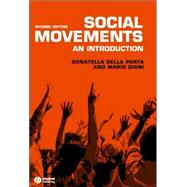 Social Movements : An Introduction by Della Porta, Donatella; Diani, Mario, 9781405102827