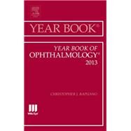 Year Book of Ophthalmology 2013 by Rapuano, Christopher J., 9781455772827