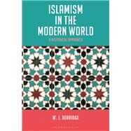Islamism in the Modern World by Berridge, W. J., 9781474272827