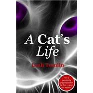 A Cat's Life by Tomlin, Miss Leah J.; Tomlin, Colin F., 9781497592827