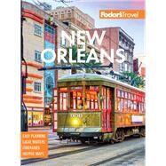 Fodor's New Orleans by Fodor's Travel Guides, 9781640972827