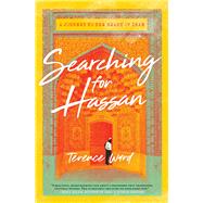 Searching for Hassan A Journey to the Heart of Iran by Ward, Terence, 9781982142827