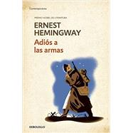 Adis a las armas / A Farewell to Arms by Hemingway, Ernest, 9788490622827