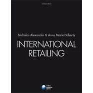 International Retailing by Alexander, Nicholas; Doherty, Anne Marie, 9780199212828