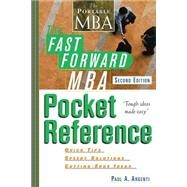 The Fast Forward MBA Pocket Reference by Argenti, Paul A., 9780471222828