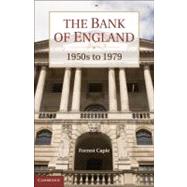 The Bank of England: 1950s to 1979 by Forrest Capie, 9780521192828